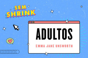 Podcast: Adultos, de Emma Jane Unsworth